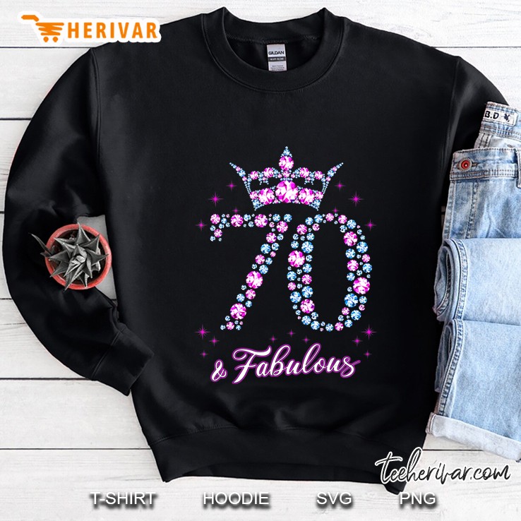 70 & Fabulous Sweatshirt