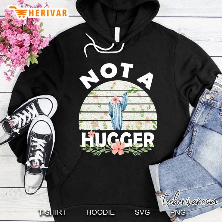 Not A Hugger Flourish Cactus Vintage Version Hoodie