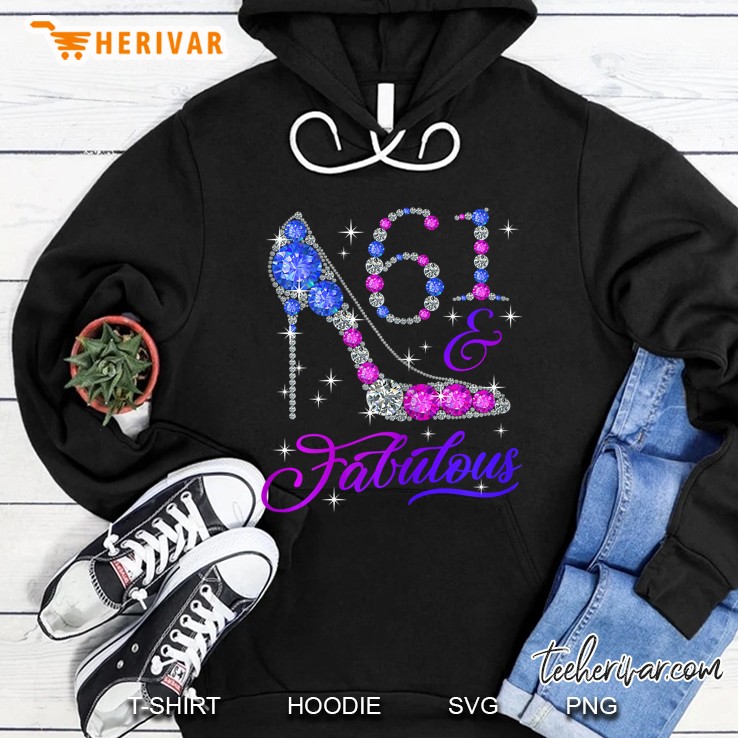 61 & Fabulous Diamond High Heels Version Hoodie