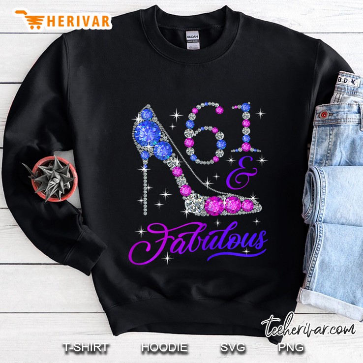 61 & Fabulous Diamond High Heels Version Sweatshirt