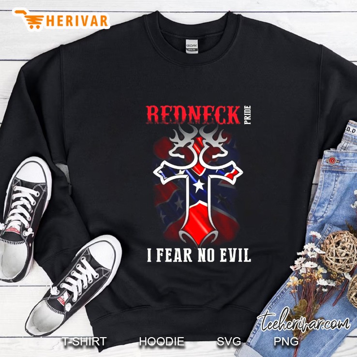 Redneck Pride I Fear No Evil Sweatshirt