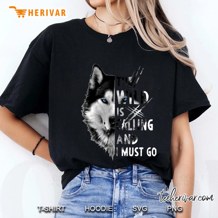 The Wild Is Calling And I Must Go Wolf Version Ladies Tee