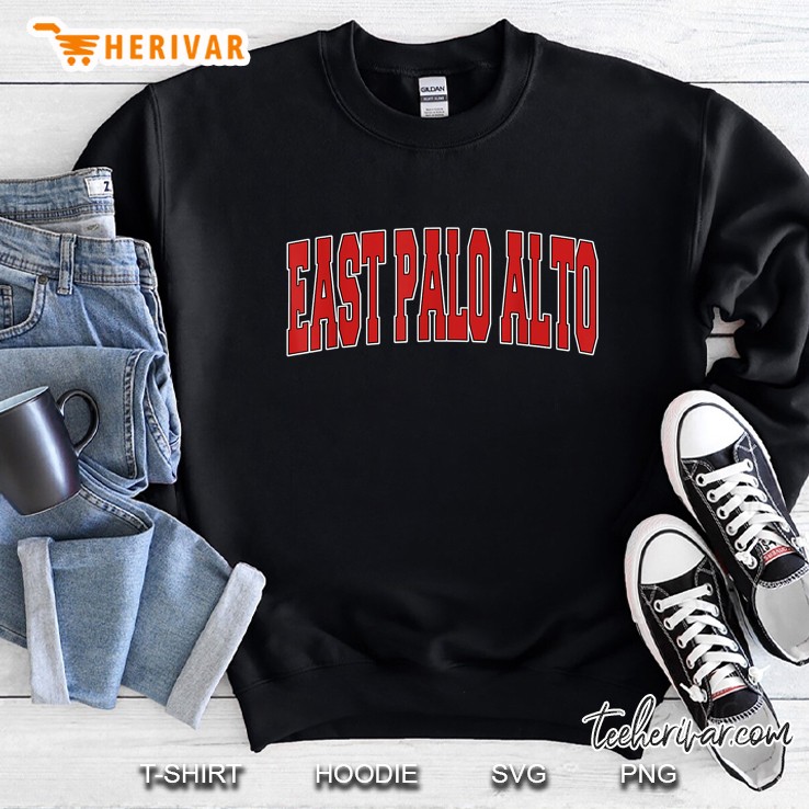 East Palo Alto California Varsity Style Sweatshirt