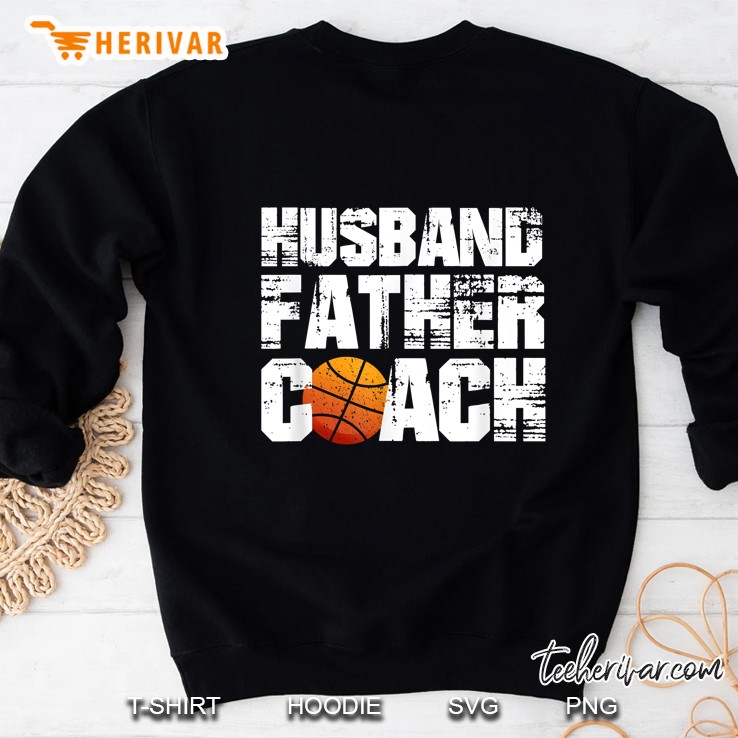 Husband Father Coach Basketball Dad Sweatshirt