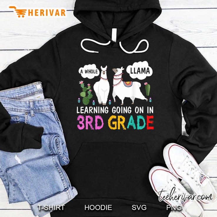 Learing Going On In 3Rd Grade Llama Cactus Version Hoodie