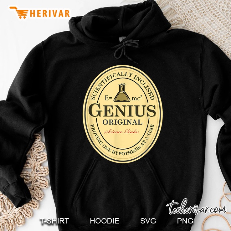 Scientifically Inclined Genius Original Science Rules Proving One Hypothesis At A Time Hoodie
