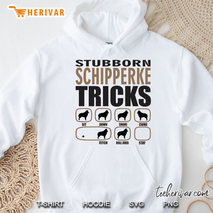 Stubborn Schipperke Tricks Hoodie