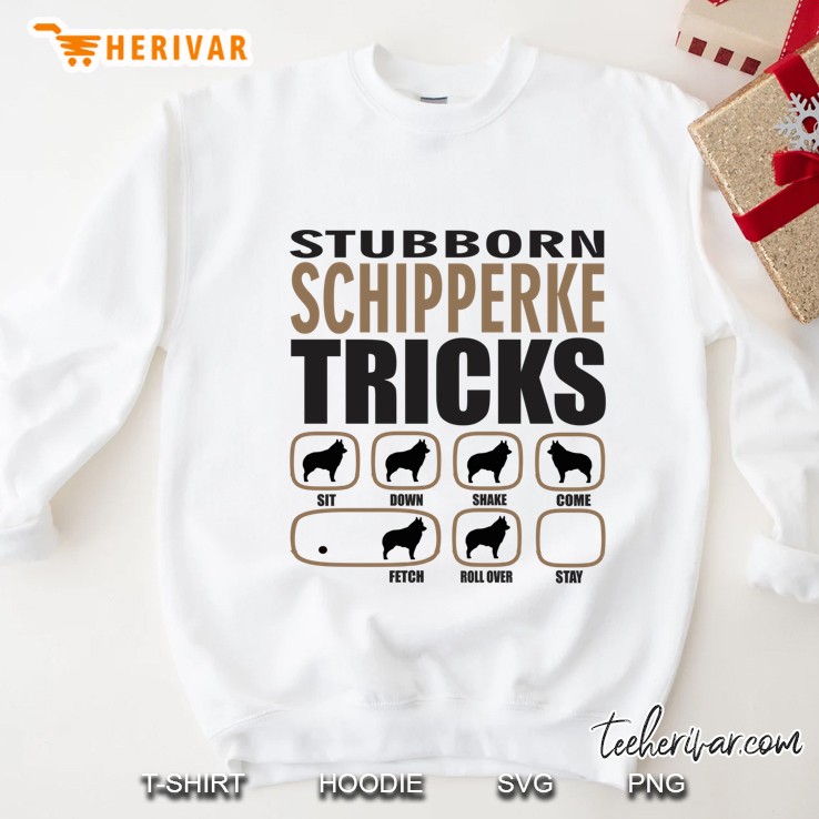 Stubborn Schipperke Tricks Sweatshirt
