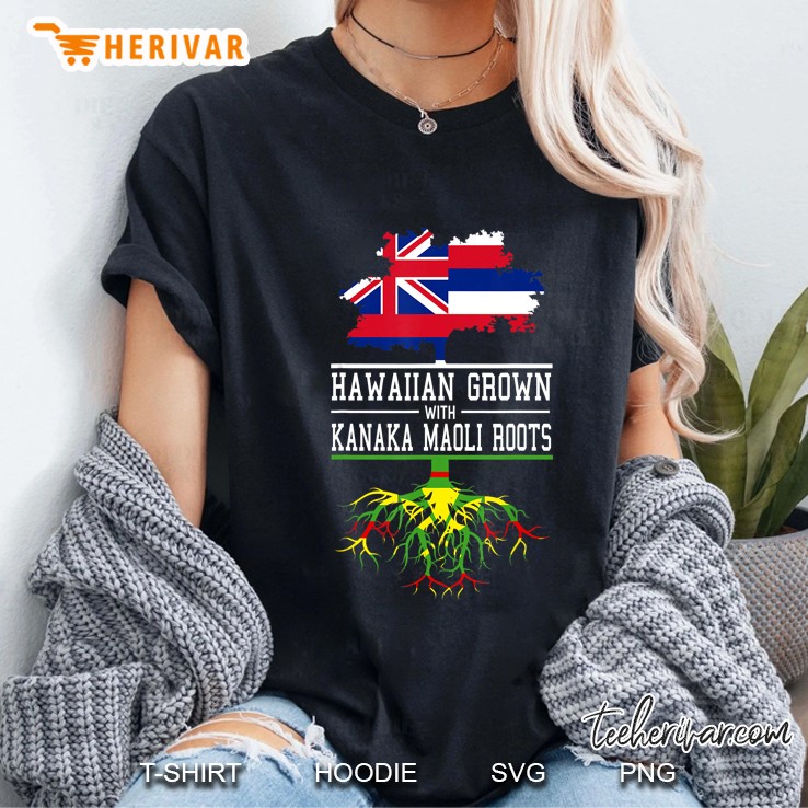Hawaiian Grown With Kanaka Maoli Roots Hawaiian Flag And Kanaka Maoli Flag Ladies Tee