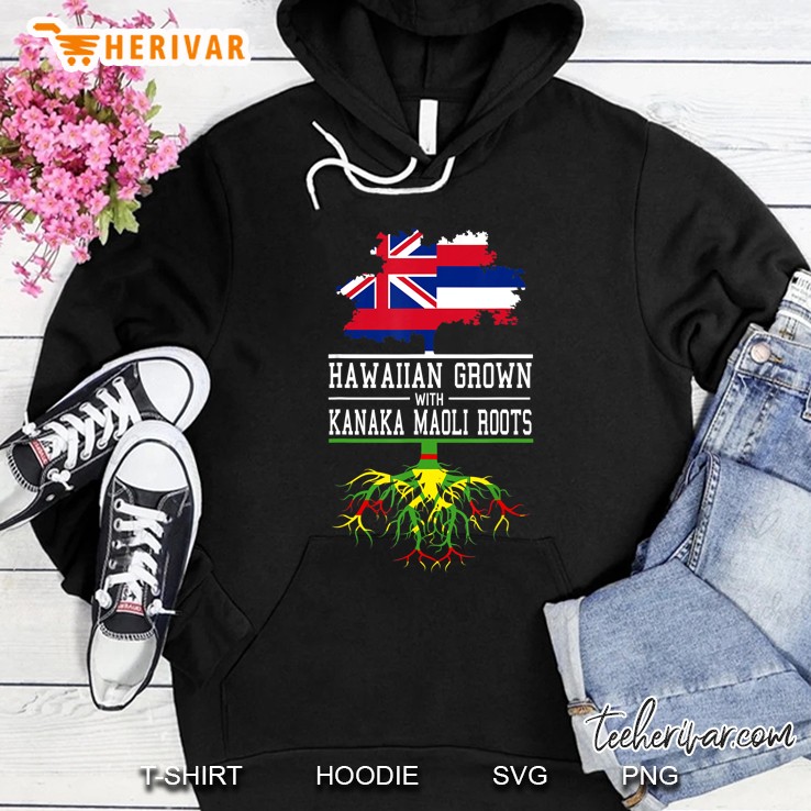 Hawaiian Grown With Kanaka Maoli Roots Hawaiian Flag And Kanaka Maoli Flag Hoodie