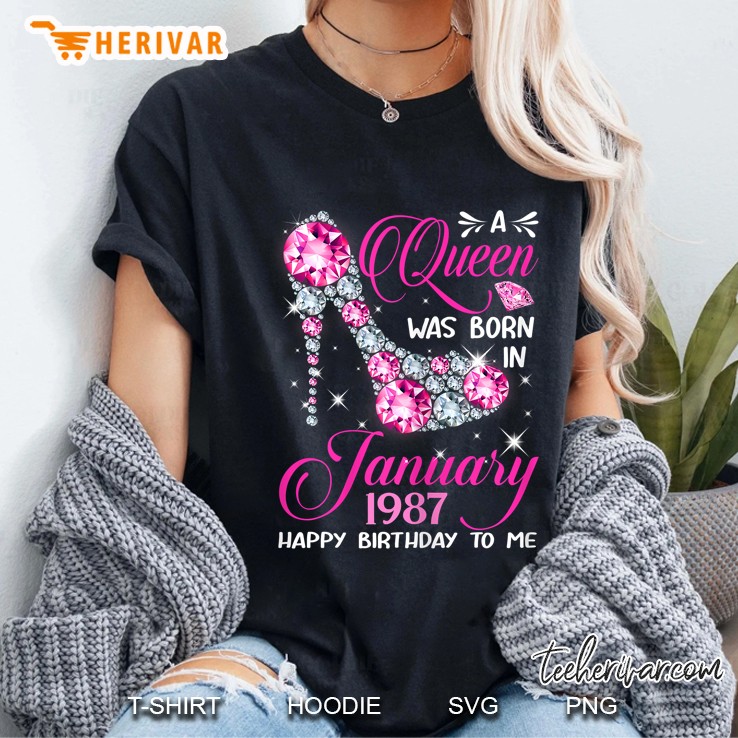 A Queens Was Born In January 1987 Happy Birthday To Me Ladies Tee