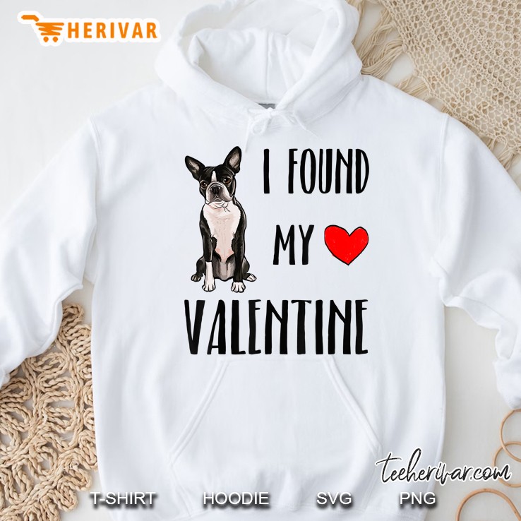I Found My Valentine Boston Terrier Dog Hoodie