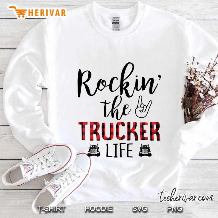 Rockin’ The Trucker Life Plaid Version Sweatshirt