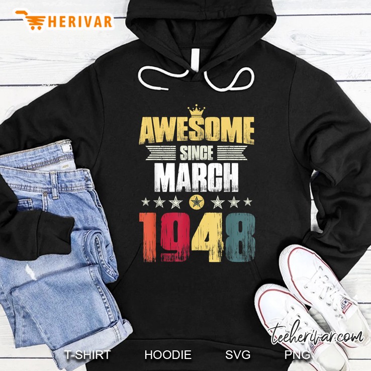 Awesome Since March 1948 Vintage Version Hoodie