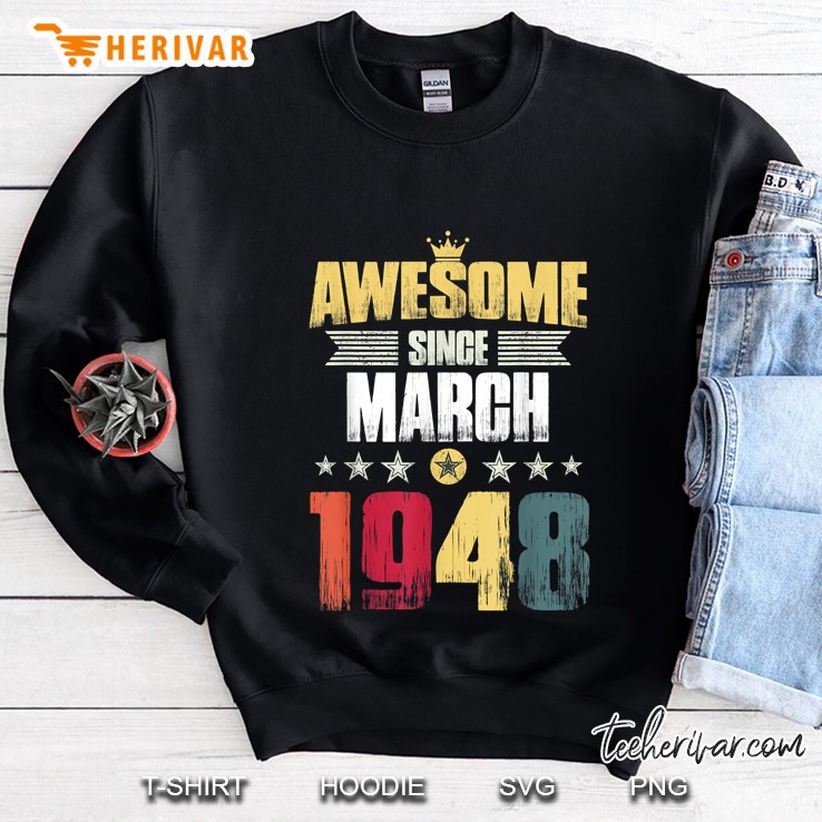Awesome Since March 1948 Vintage Version Sweatshirt