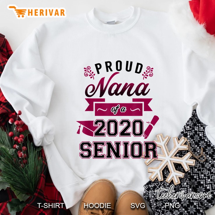Proud Nana Of A 2020 Senior Sweatshirt