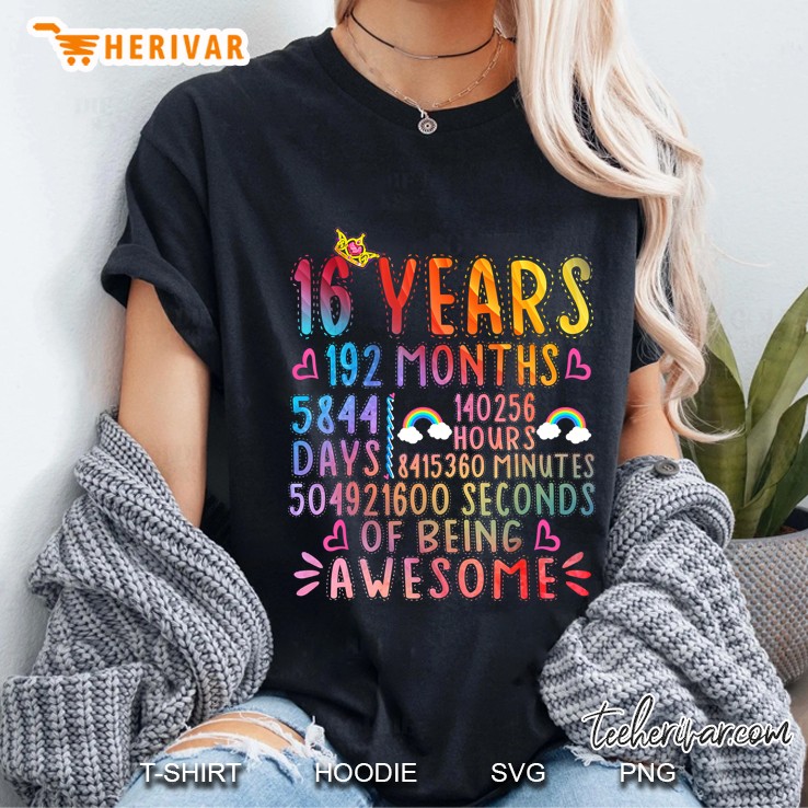 16 Years 192 Months 5844 Days 140256 Hours Of Being Awesome Version2 Ladies Tee