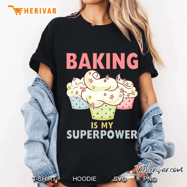 Baking Is My Superpower 3 Cupcakes Version Ladies Tee