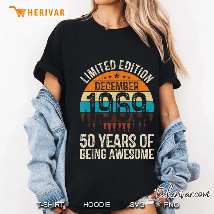Limited Edition December 1969 50 Years Of Being Awesome Vintage Version Ladies Tee
