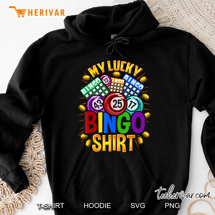 My Lucky Bingo Shirt My Lucky Bingo Shirt Gambling Bingo Version2 Hoodie