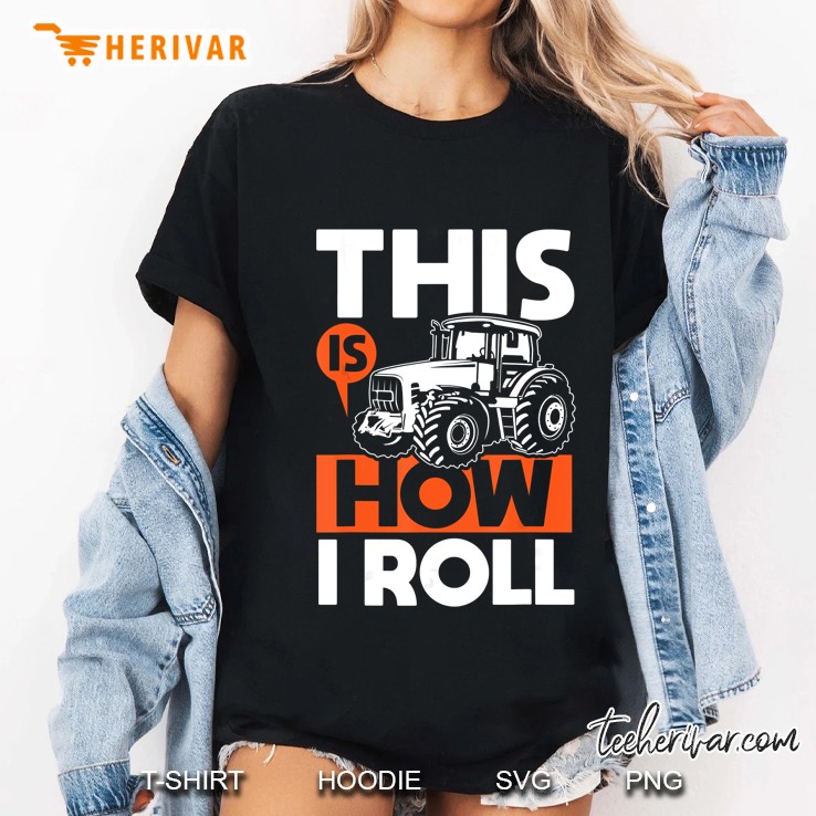 This Is How I Roll Tractor Version Ladies Tee