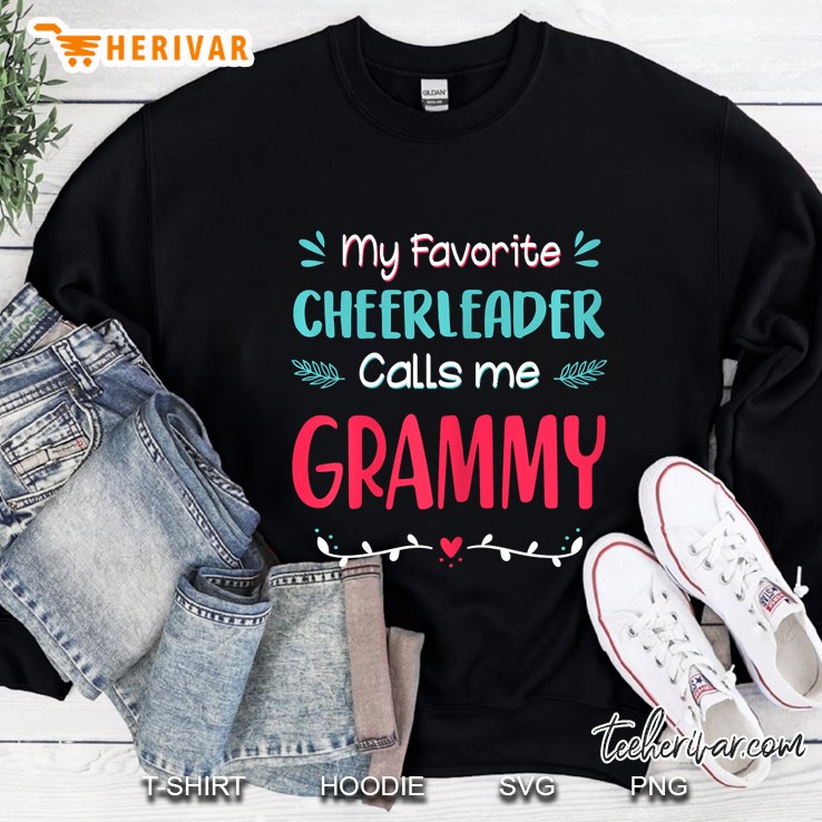 My Favorite Cheerleader Calls Me Grammy Sweatshirt