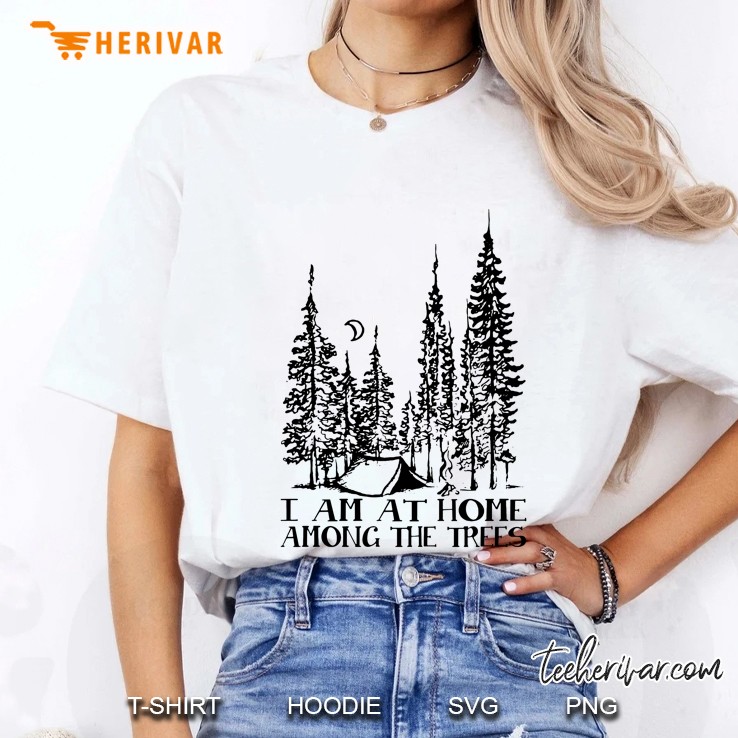 I Am At Home Among The Trees Ladies Tee