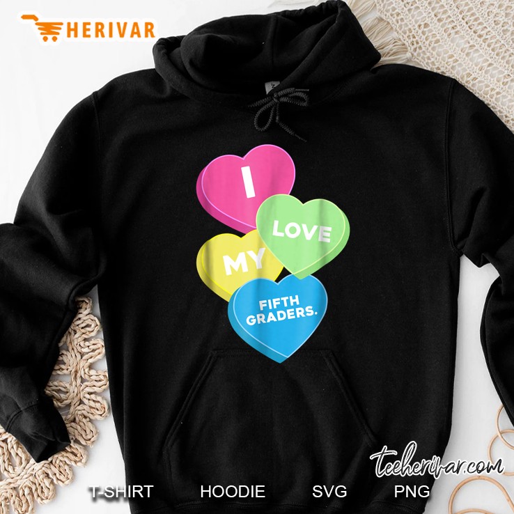 I Love My Fifth Graders Colorful Hearts Version Hoodie