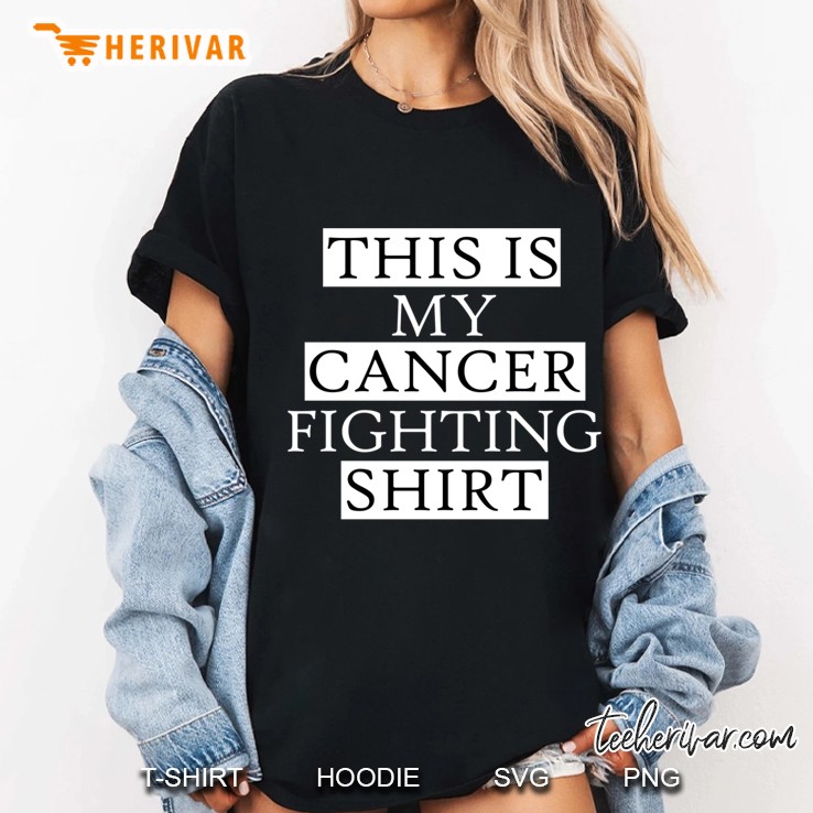 This Is My Cancer Fighting Shirt Ladies Tee