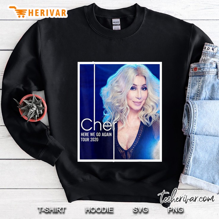 Cher Here We Go Again Tour 2020 Sweatshirt