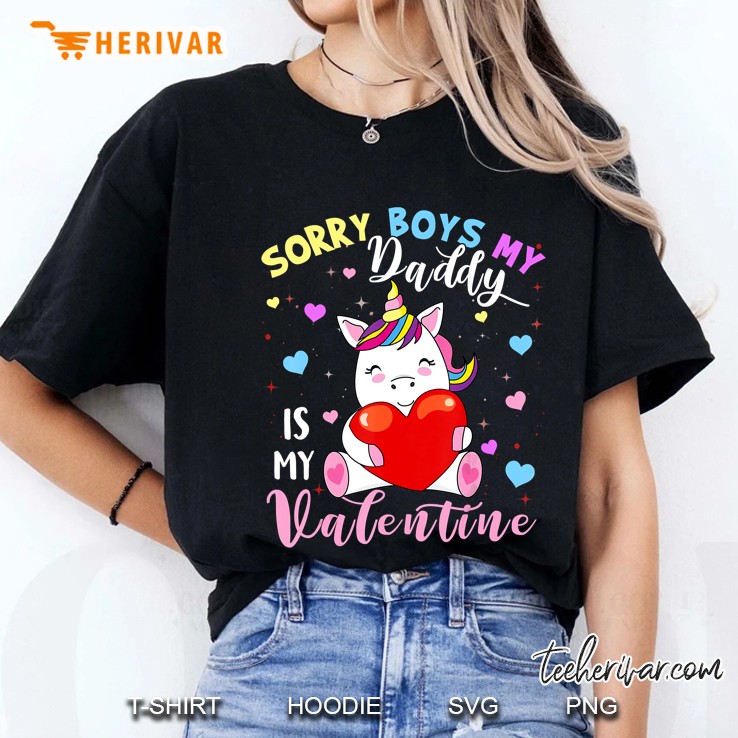 Sorry Boys My Daddy Is My Valentine Cute Unicorn Version Ladies Tee