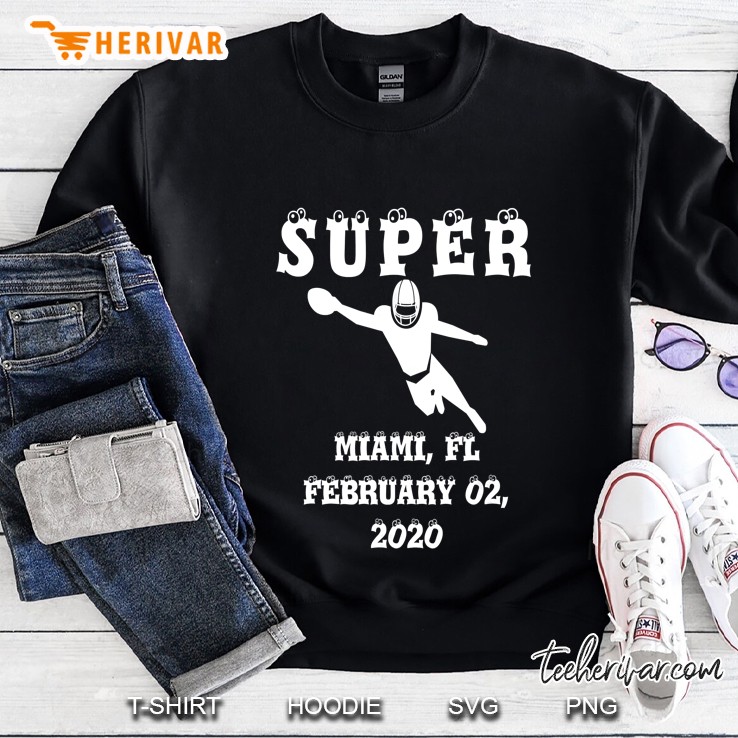 Super Miami FL February 02 2020 Sweatshirt