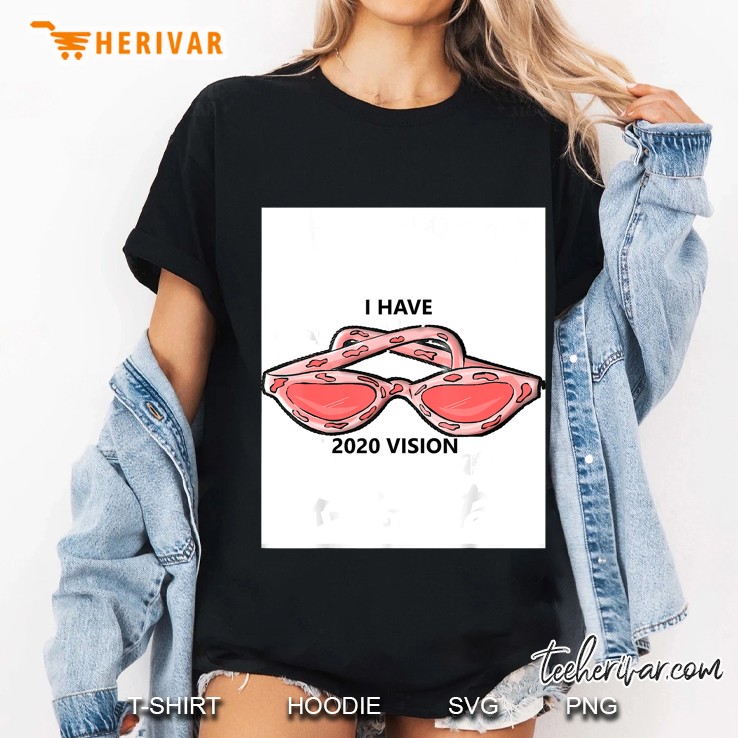 I Have A Glasses 2020 Edition Ladies Tee
