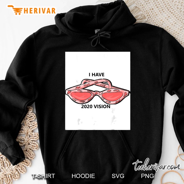 I Have A Glasses 2020 Edition Hoodie