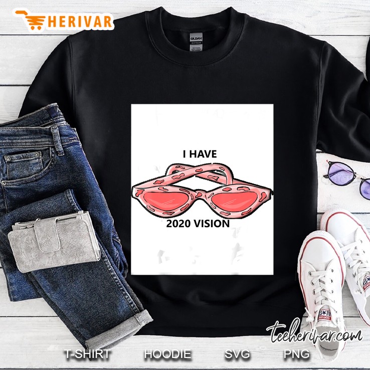 I Have A Glasses 2020 Edition Sweatshirt