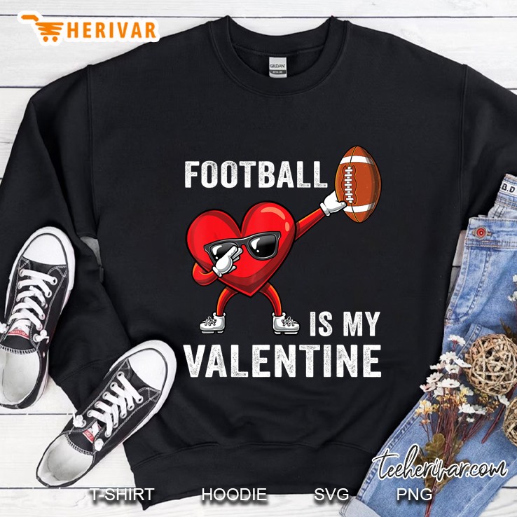 Football Is My Valentine Dabbing Heart Version Sweatshirt
