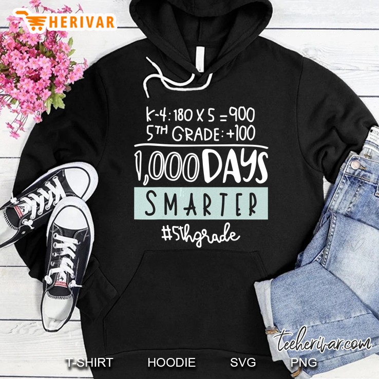 Fifth Grade Teacher 1000 Days Smarter Hoodie