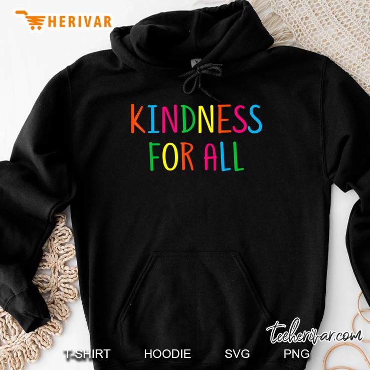 Kindness For All Anti Bullying & Harassment Hoodie