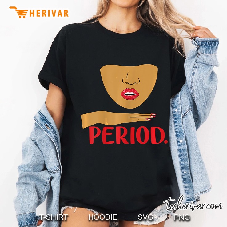 Period Urban Saying Ladies Tee