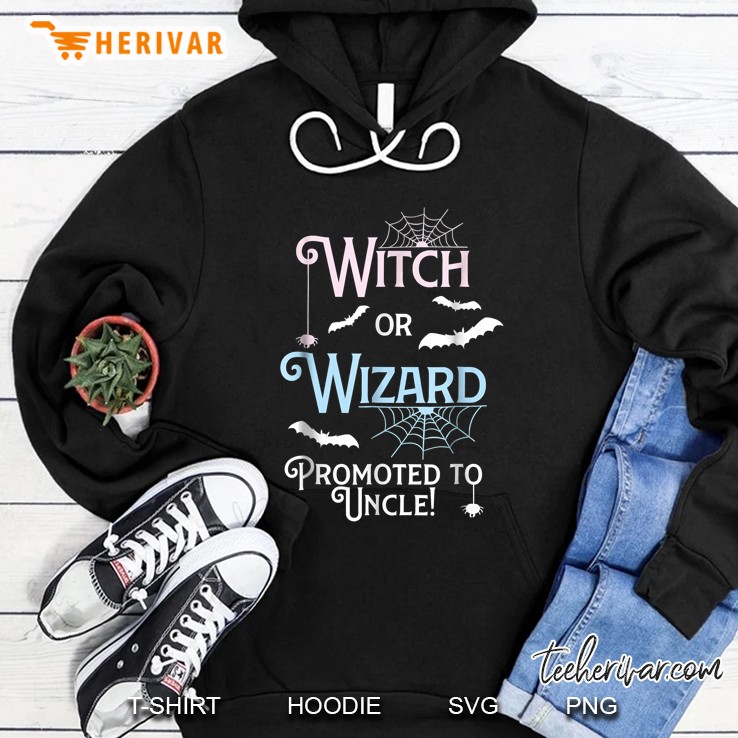 Witch Or Wizard Promoted To Uncle Hoodie