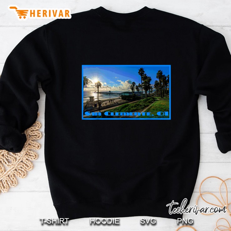 San Clemente Ca San Clemente California Beach Graphic Version Sweatshirt