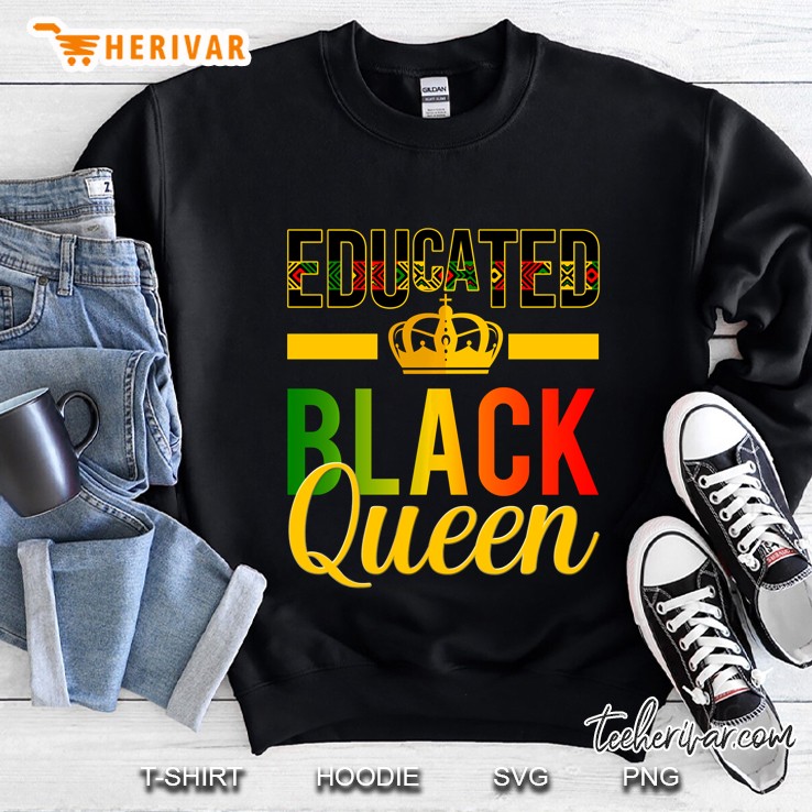 Educated Black Queen Black History Month 2020 Pride African-American Sweatshirt