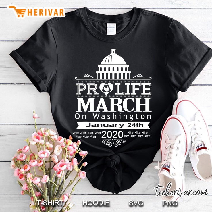 March For Pro Life Anti Abortion 2020 Memorabilia Gift Idea Shirt