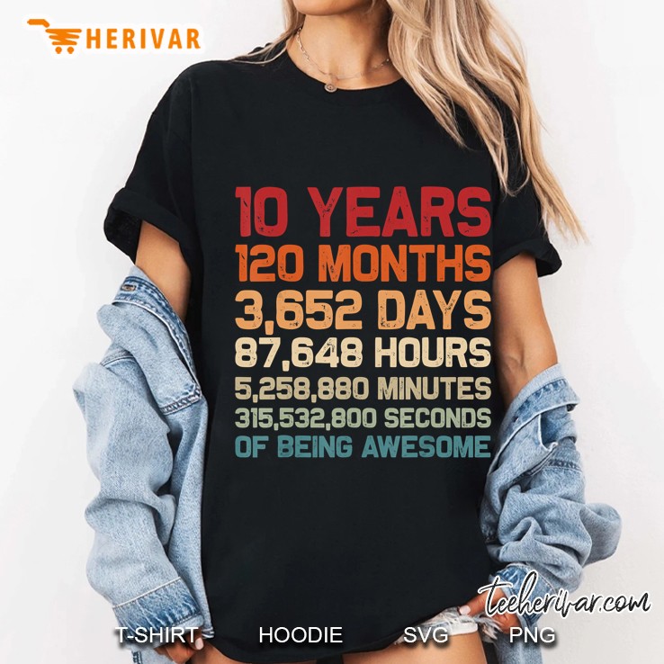 10 Years 120 Months 3652 Days Of Being Awesome Vintage Version Ladies Tee
