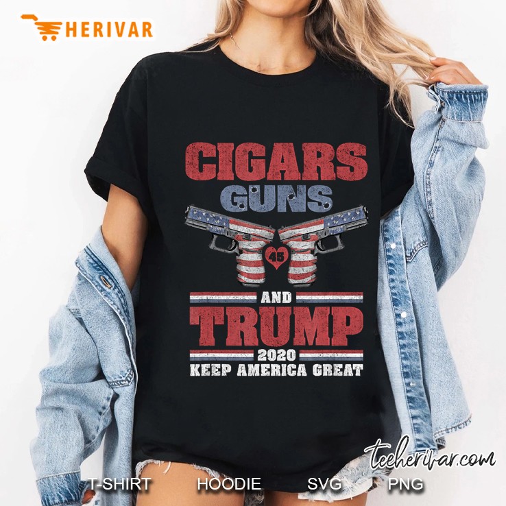 Cigars Guns And Trump 2020 Keep America Great Ladies Tee