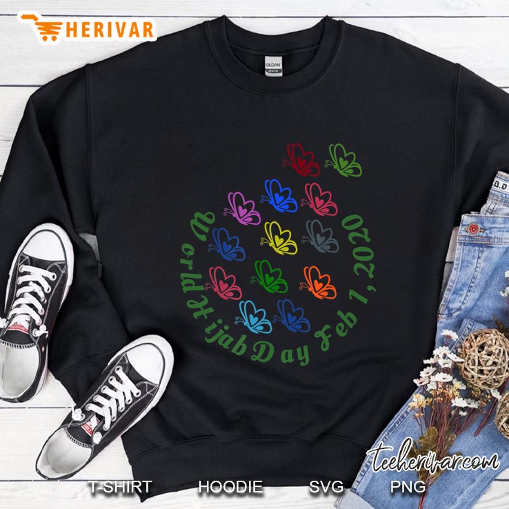 Word Hijab Day Feb 1 2020 Colorful Butterflies Version Sweatshirt