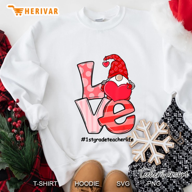 Love #1stgradeteacherlife Heart Gnome Version Sweatshirt