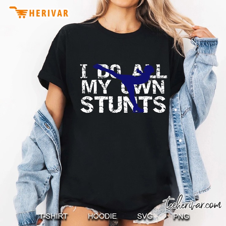 I Do All My Own Stunts Ice Skater Gift Ladies Tee