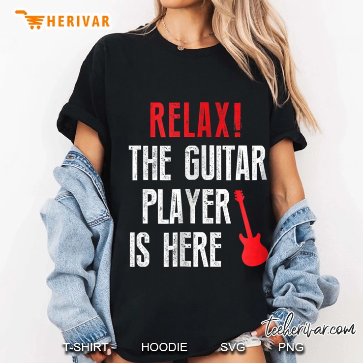 Relax The Guitar Player Is Here Ladies Tee