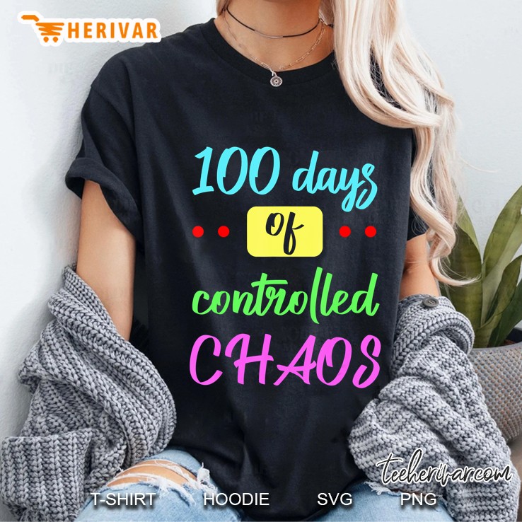 100 Days Of Controlled Chaos Version Ladies Tee